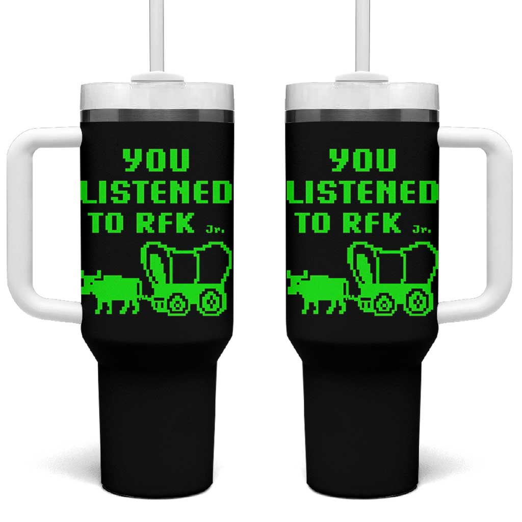 Funny You Listened To RFK Jr Tumbler With Handle Oregon Trail Cow Wagon - Wonder Print Shop