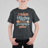 Thanksgiving T Shirt For Kid Thick Thighs And Pumpkin Pies Dinner - Wonder Print Shop