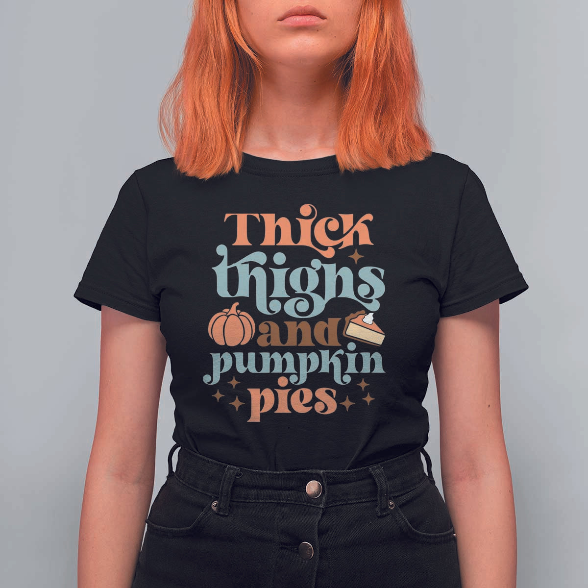 Thanksgiving T Shirt For Women Thick Thighs And Pumpkin Pies Dinner - Wonder Print Shop