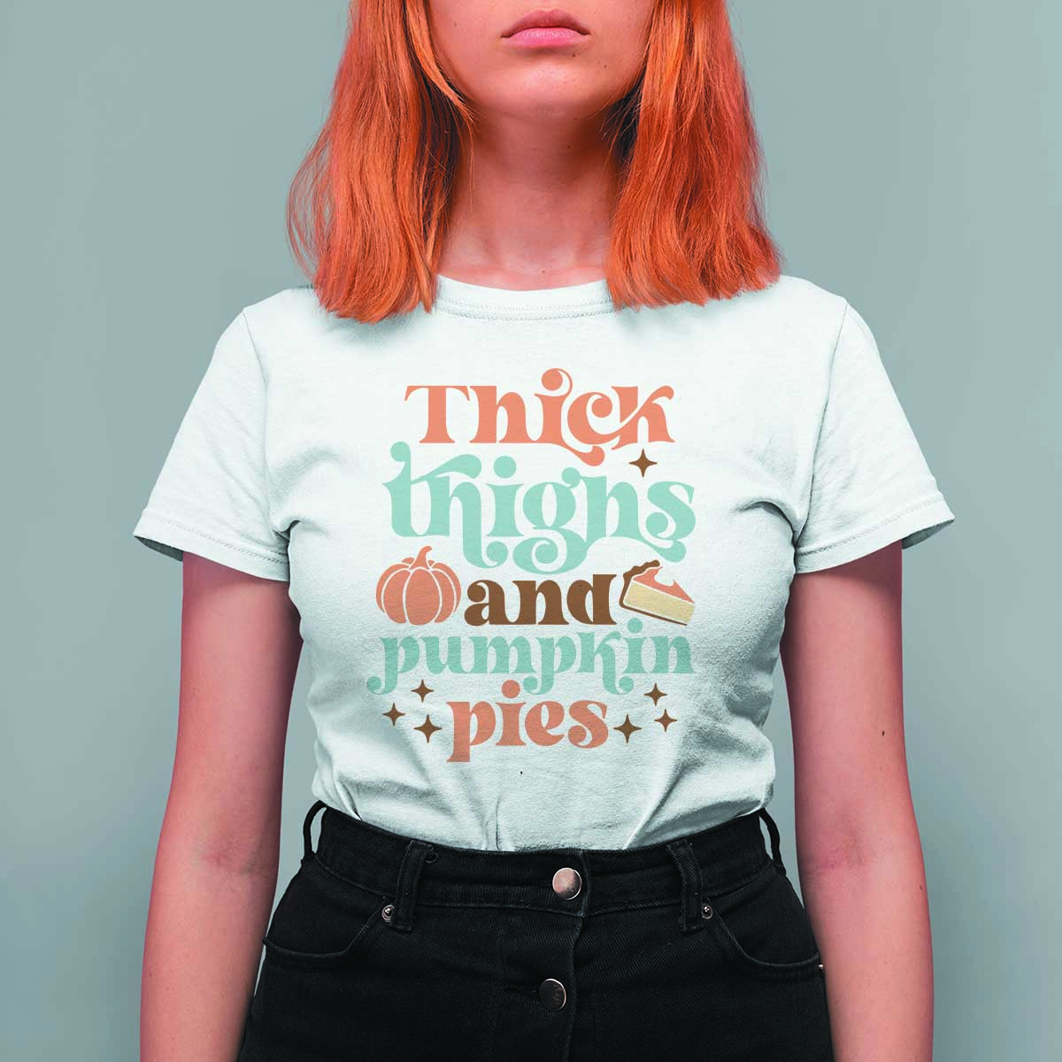 Thanksgiving T Shirt For Women Thick Thighs And Pumpkin Pies Dinner - Wonder Print Shop