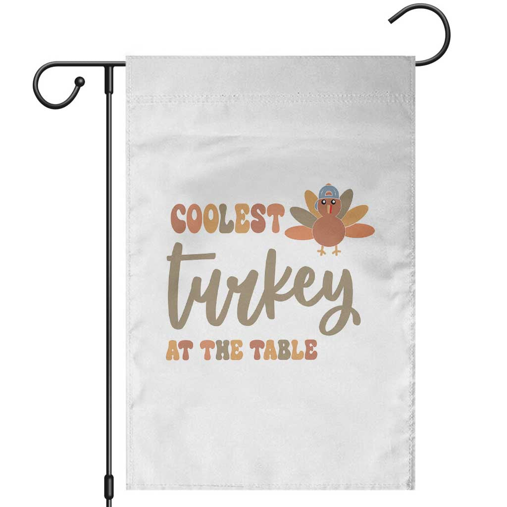 Funny Thanksgiving Turkey Garden Flag Coolest Turkey At The Table Fall Season - Wonder Print Shop