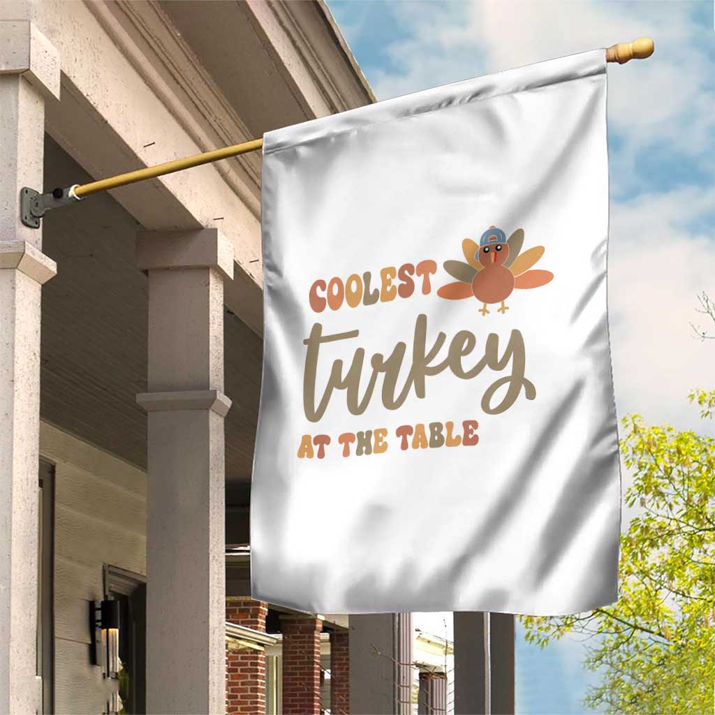 Funny Thanksgiving Turkey Garden Flag Coolest Turkey At The Table Fall Season - Wonder Print Shop