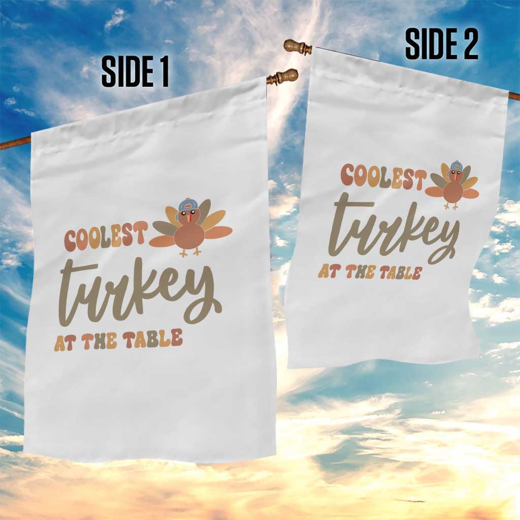 Funny Thanksgiving Turkey Garden Flag Coolest Turkey At The Table Fall Season - Wonder Print Shop
