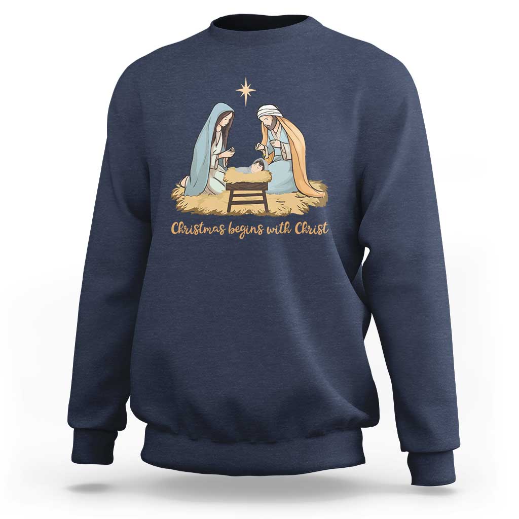 Christmas Begins With Christ Sweatshirt Christian Christmas Nativity Scene - Wonder Print Shop