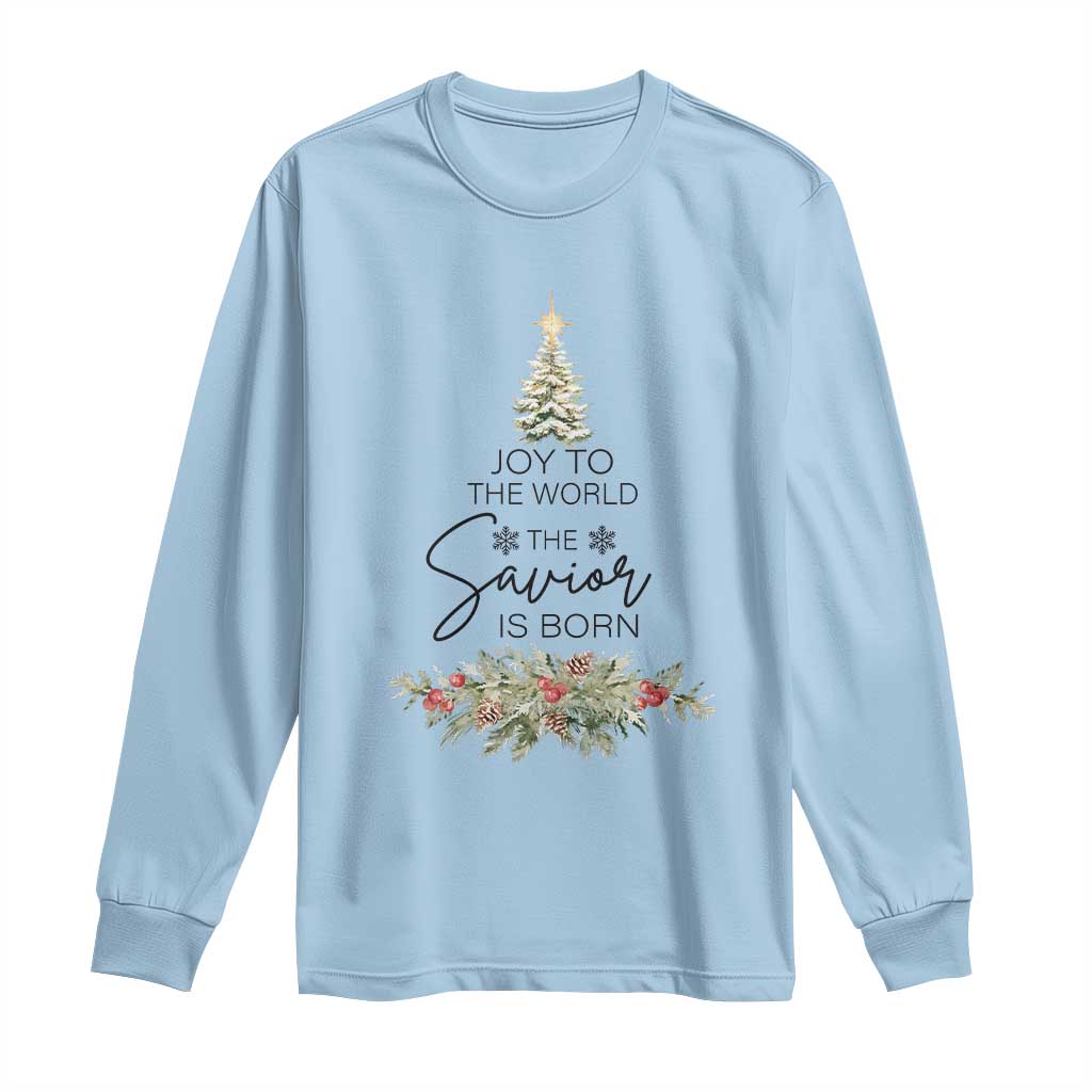 Funny Christmas Christian Faith Long Sleeve Shirt Joy To The World The Savior Is Born Xmas Tree