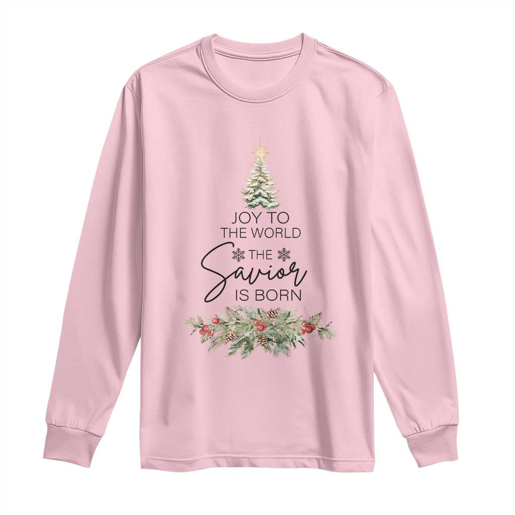 Funny Christmas Christian Faith Long Sleeve Shirt Joy To The World The Savior Is Born Xmas Tree