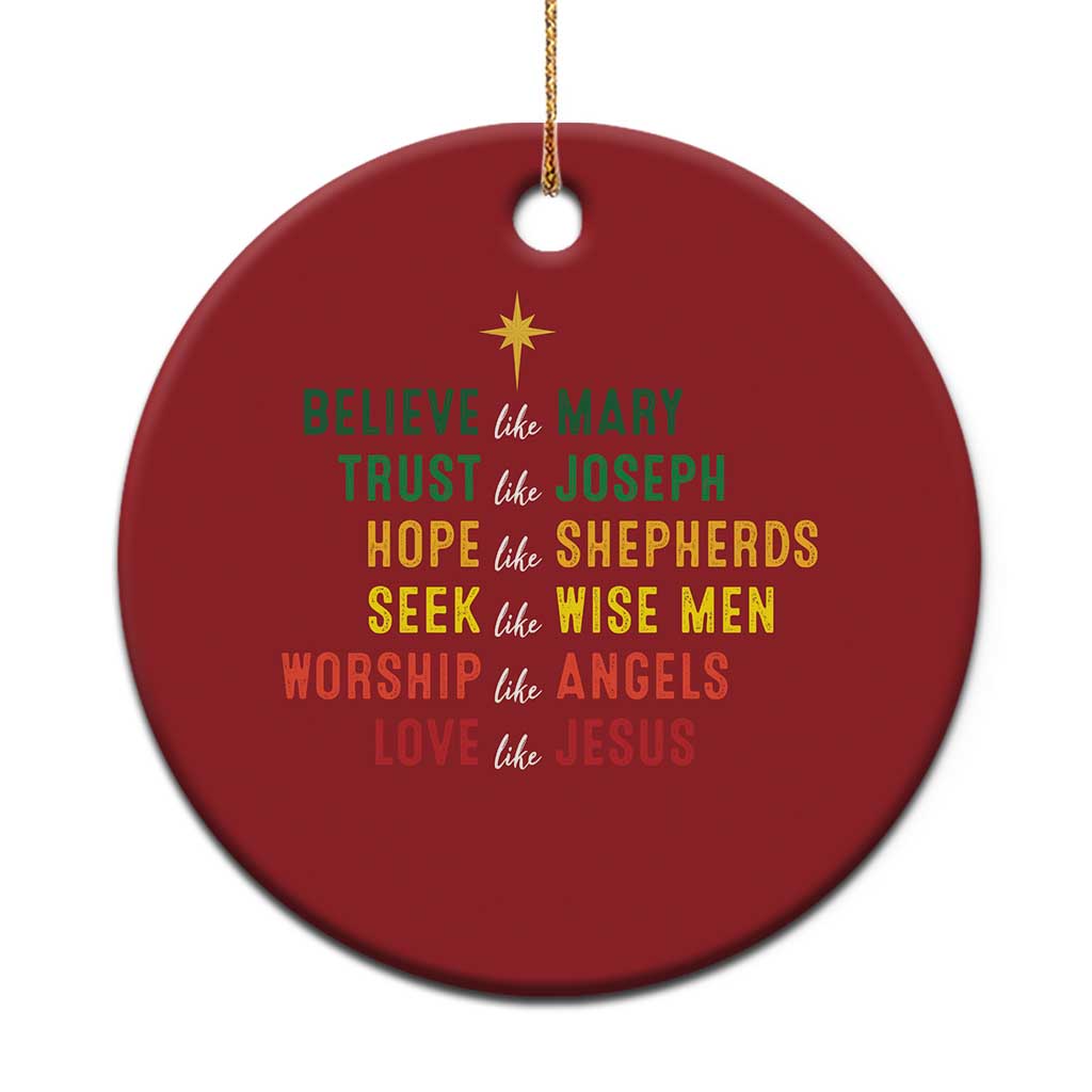 Christian Faith Christmas Ornament Believe Like Mary Trust Like Joseph Hope Like Shepherds - Wonder Print Shop