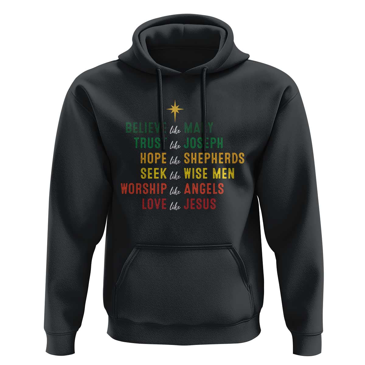 Christian Faith Hoodie Believe Like Mary Trust Like Joseph Hope Like Shepherds
