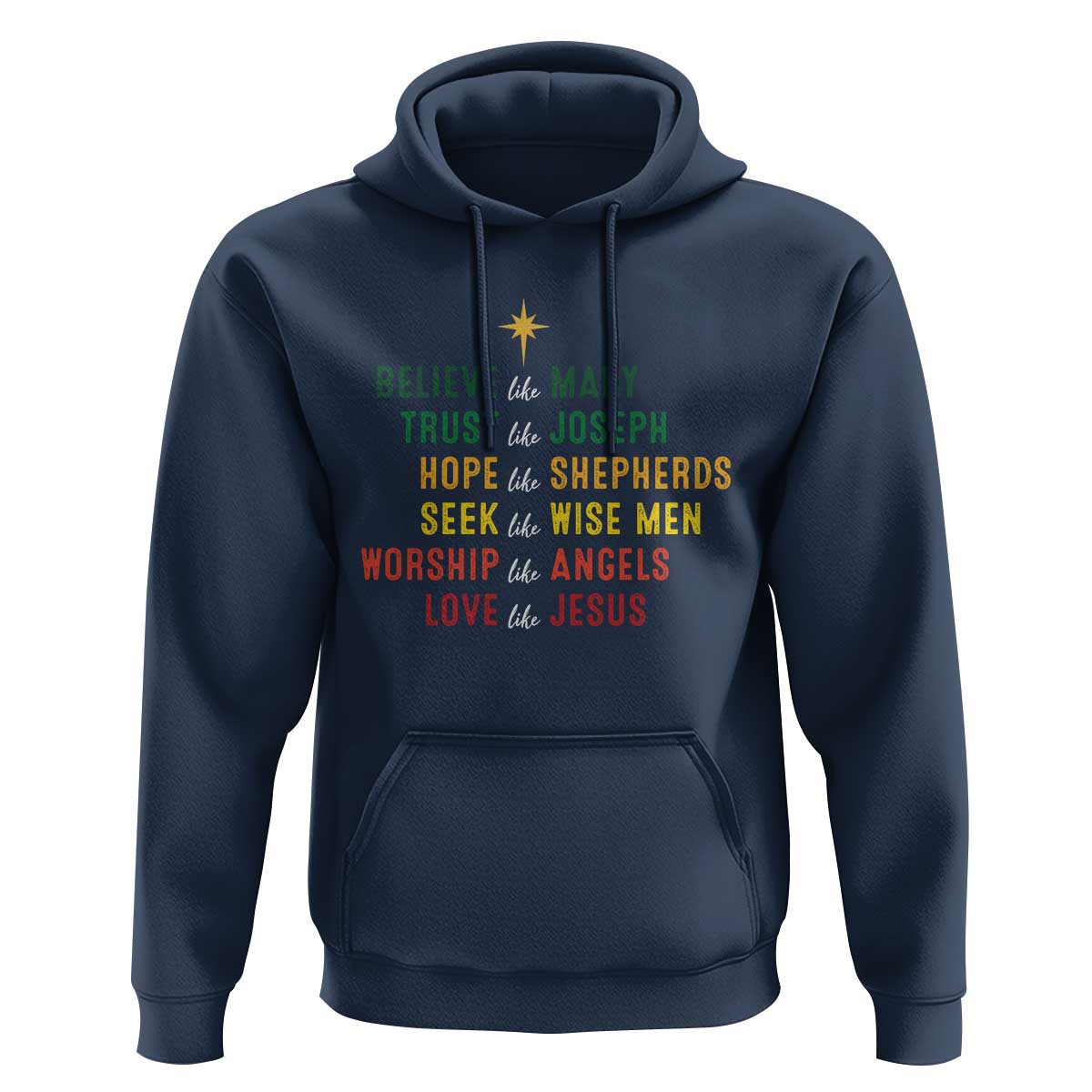Christian Faith Hoodie Believe Like Mary Trust Like Joseph Hope Like Shepherds