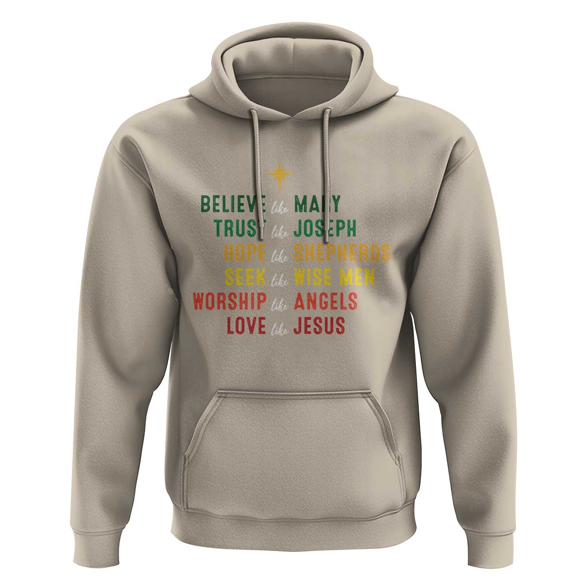 Christian Faith Hoodie Believe Like Mary Trust Like Joseph Hope Like Shepherds