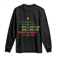 Christian Faith Long Sleeve Shirt Believe Like Mary Trust Like Joseph Hope Like Shepherds