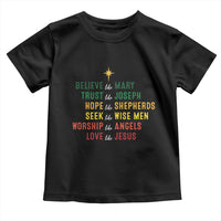 Christian Faith Toddler T Shirt Believe Like Mary Trust Like Joseph Hope Like Shepherds