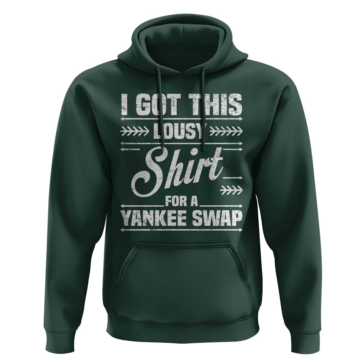 I Got This Lousy Shirt For A Yankee Swap Hoodie Funny Cheap Christmas Gift Exchange - Wonder Print Shop