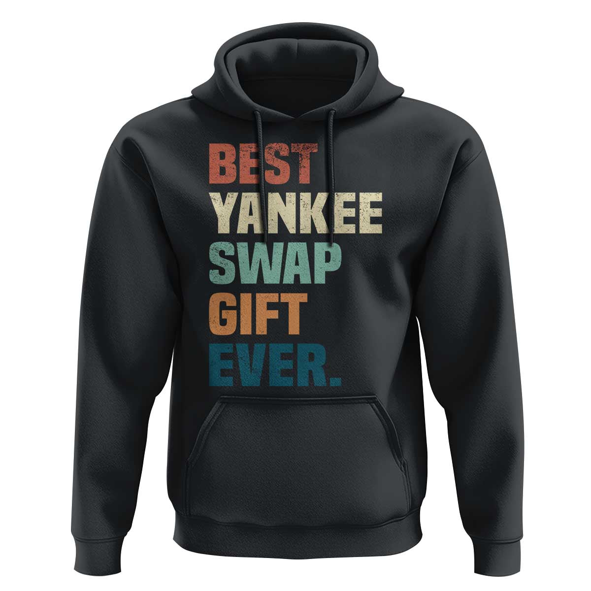 Funny Best Yankee Swap Gift Ever Hoodie Christmas Gift Exchange Game - Wonder Print Shop