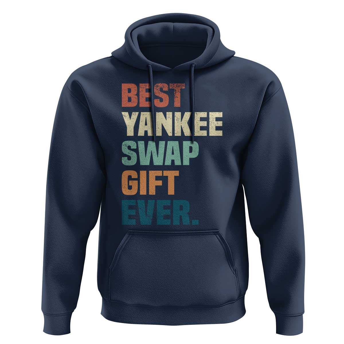 Funny Best Yankee Swap Gift Ever Hoodie Christmas Gift Exchange Game - Wonder Print Shop