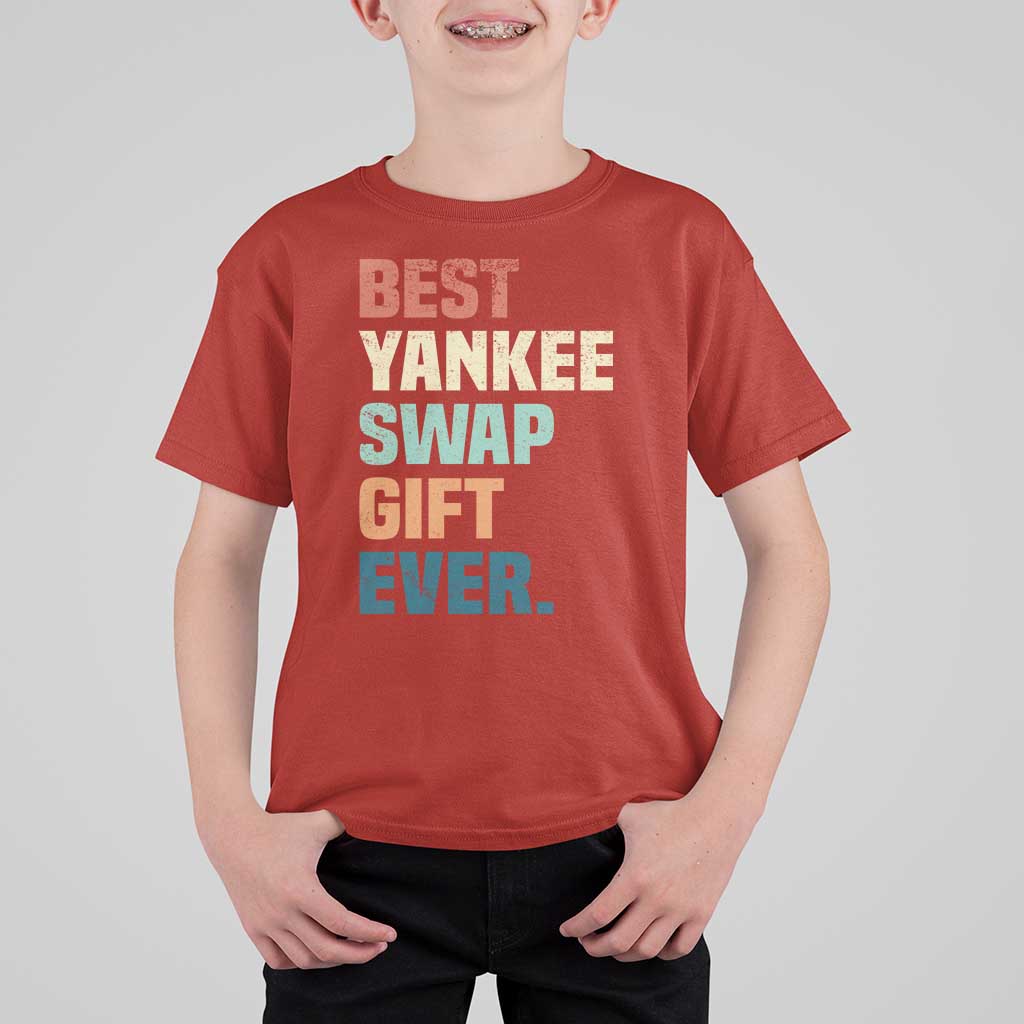 Funny Best Yankee Swap Gift Ever T Shirt For Kid Christmas Gift Exchange Game - Wonder Print Shop