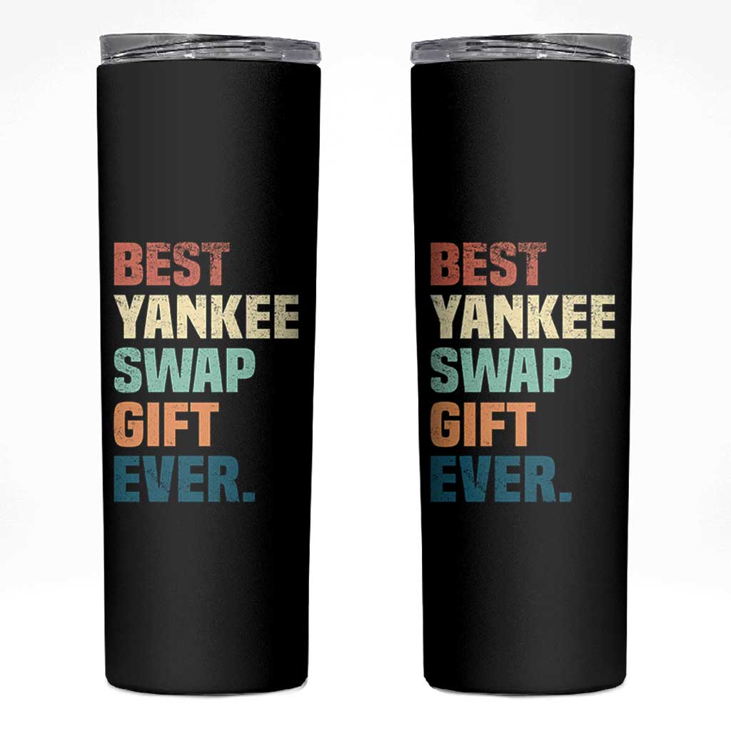 Funny Best Yankee Swap Gift Ever Skinny Tumbler Christmas Gift Exchange Game - Wonder Print Shop