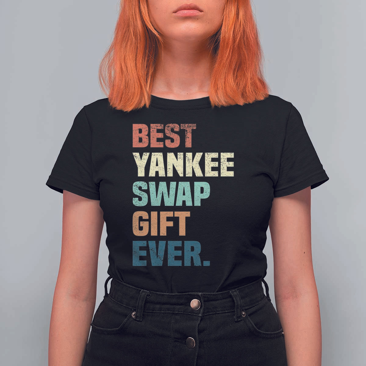 Funny Best Yankee Swap Gift Ever T Shirt For Women Christmas Gift Exchange Game - Wonder Print Shop