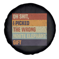 Oh Shit I Picked The Wrong White Elephant Gift Spare Tire Cover Funny Christmas Gift Exchange Game - Wonder Print Shop