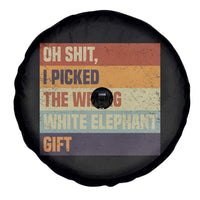 Oh Shit I Picked The Wrong White Elephant Gift Spare Tire Cover Funny Christmas Gift Exchange Game - Wonder Print Shop