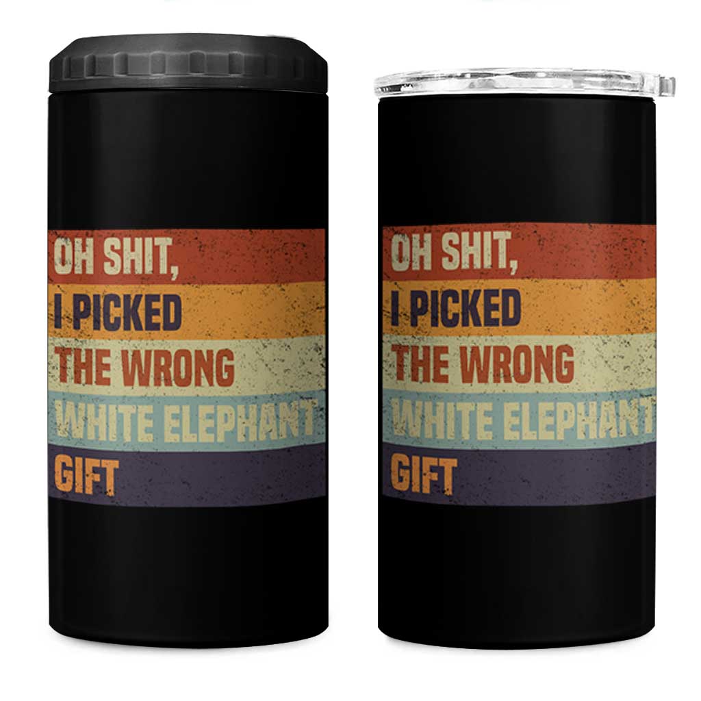 Oh Shit I Picked The Wrong White Elephant Gift 4 in 1 Can Cooler Tumbler Funny Christmas Gift Exchange Game - Wonder Print Shop