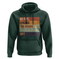 Oh Shit I Picked The Wrong White Elephant Gift Hoodie Funny Christmas Gift Exchange Game - Wonder Print Shop