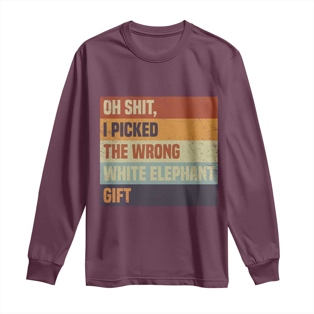 Oh Shit I Picked The Wrong White Elephant Gift Long Sleeve Shirt Funny Christmas Gift Exchange Game - Wonder Print Shop