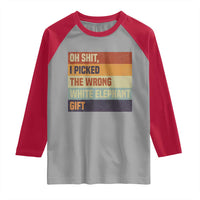 Oh Shit I Picked The Wrong White Elephant Gift Raglan Shirt Funny Christmas Gift Exchange Game - Wonder Print Shop