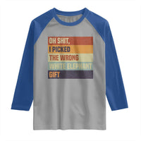 Oh Shit I Picked The Wrong White Elephant Gift Raglan Shirt Funny Christmas Gift Exchange Game - Wonder Print Shop