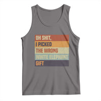 Oh Shit I Picked The Wrong White Elephant Gift Tank Top Funny Christmas Gift Exchange Game - Wonder Print Shop