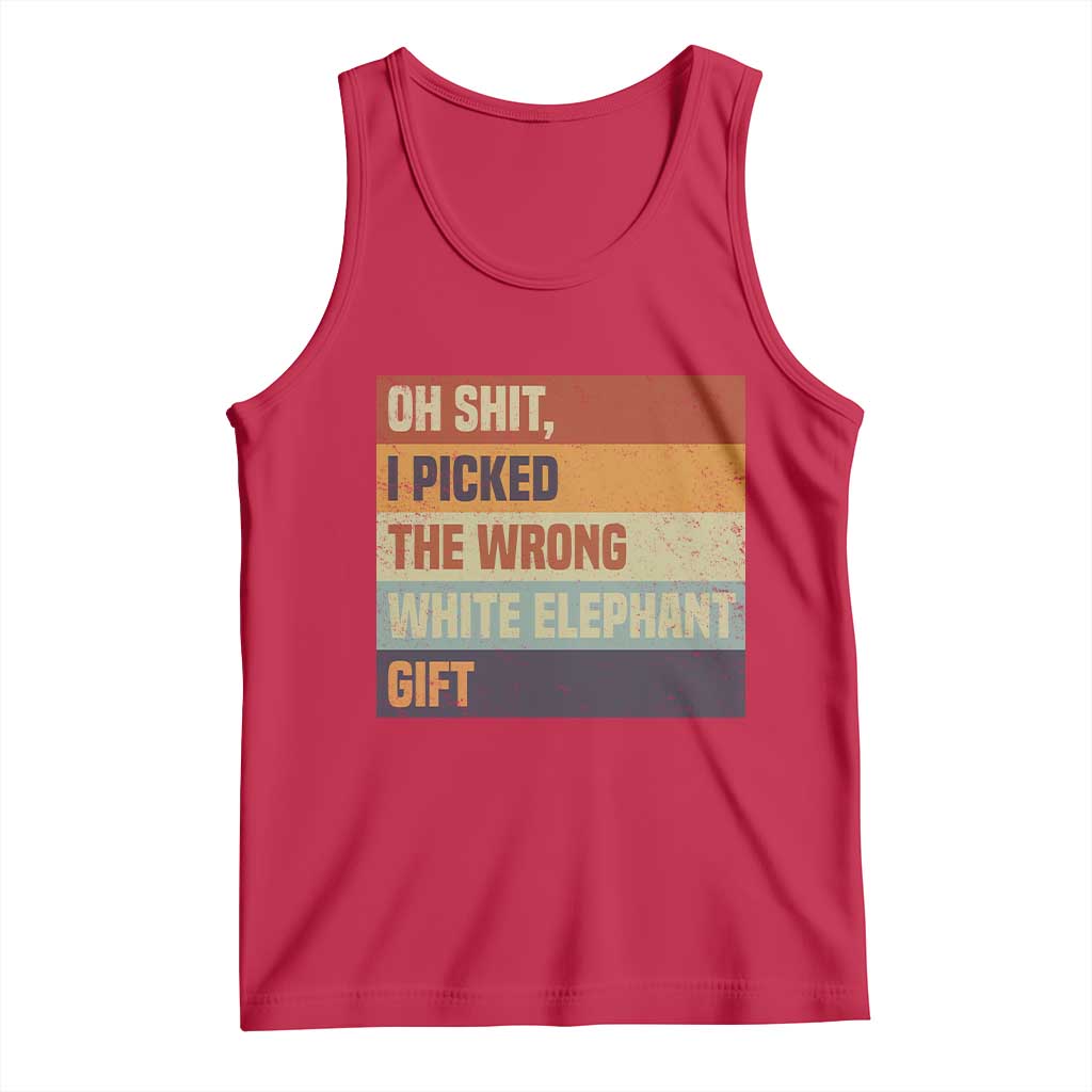 Oh Shit I Picked The Wrong White Elephant Gift Tank Top Funny Christmas Gift Exchange Game - Wonder Print Shop