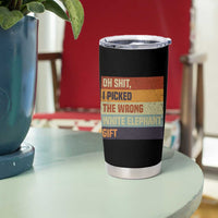 Oh Shit I Picked The Wrong White Elephant Gift Tumbler Cup Funny Christmas Gift Exchange Game - Wonder Print Shop