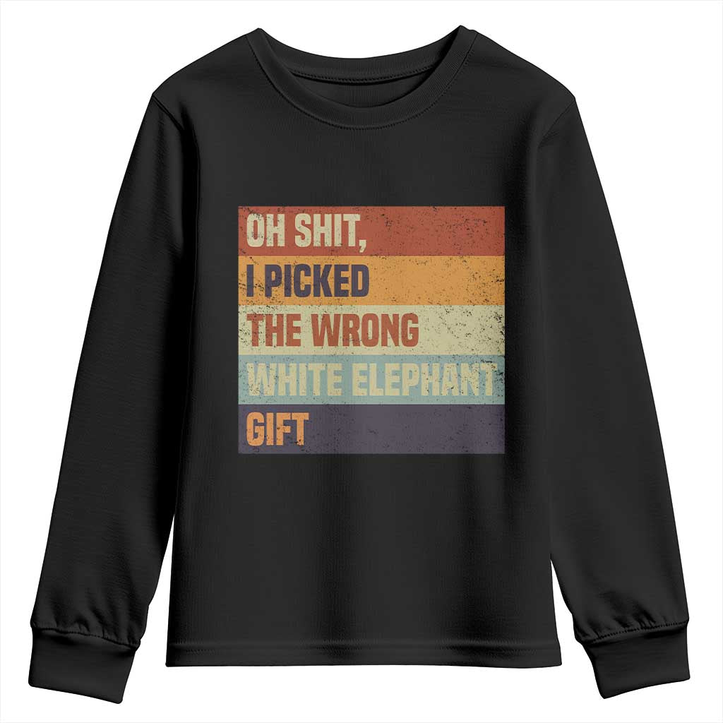 Oh Shit I Picked The Wrong White Elephant Gift Youth Sweatshirt Funny Christmas Gift Exchange Game - Wonder Print Shop