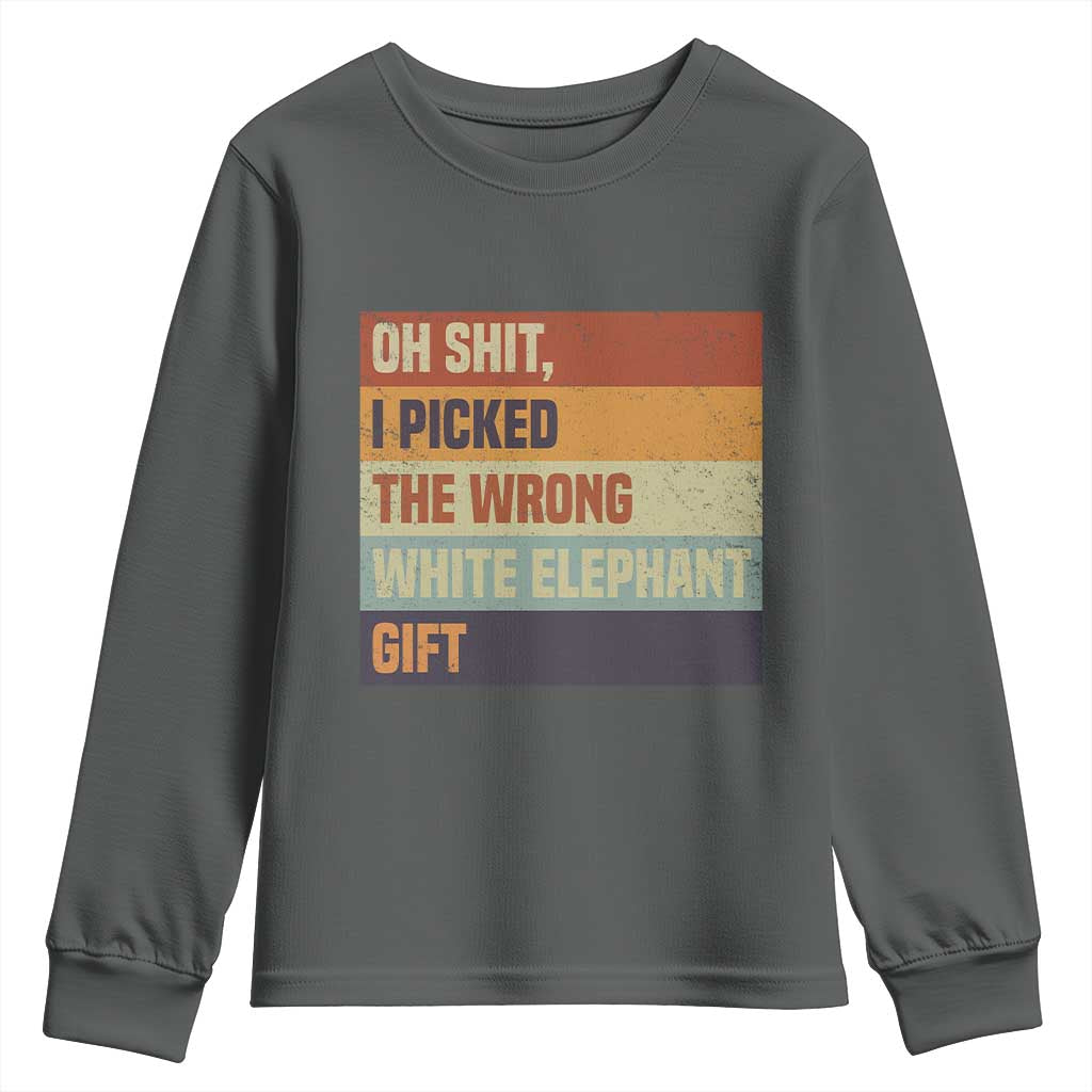 Oh Shit I Picked The Wrong White Elephant Gift Youth Sweatshirt Funny Christmas Gift Exchange Game - Wonder Print Shop