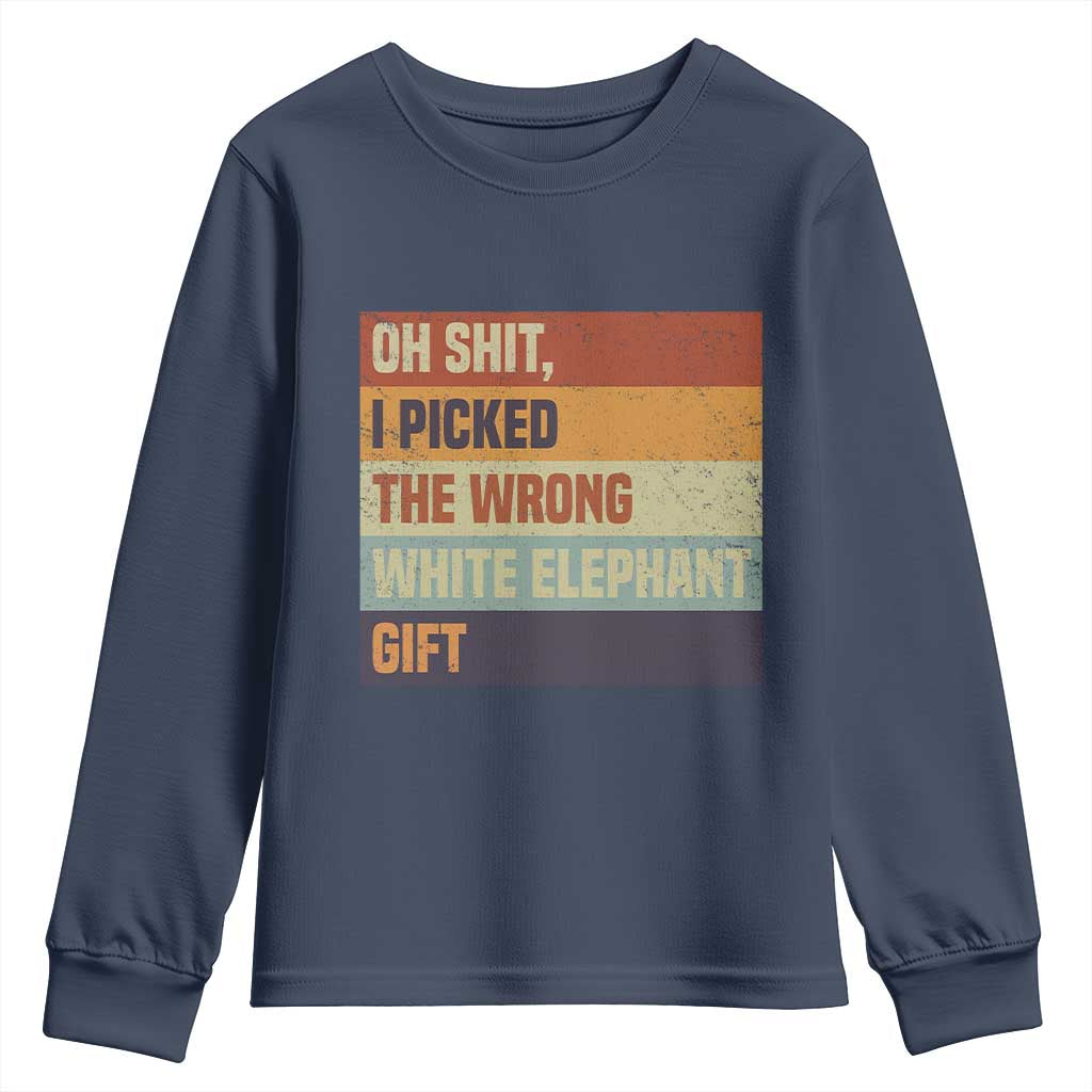 Oh Shit I Picked The Wrong White Elephant Gift Youth Sweatshirt Funny Christmas Gift Exchange Game - Wonder Print Shop