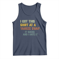 Funny I Got This Shirt At A Yankee Swap It Sucks And I Hate It Tank Top Christmas Gift Exchange - Wonder Print Shop