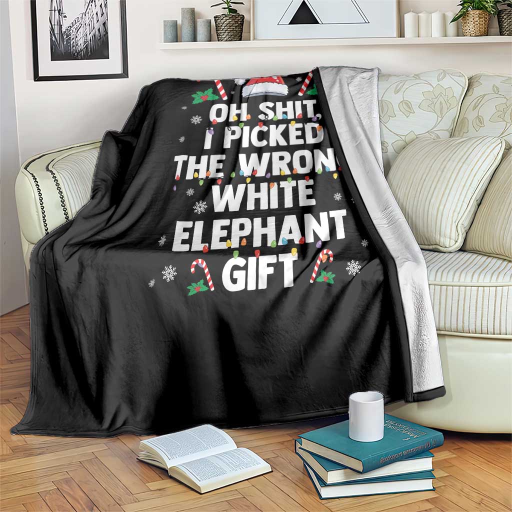 Funny Oh Shit I Picked The Wrong White Elephant Gift Throw Blanket Christmas Gift Exchange Santa Hat - Wonder Print Shop