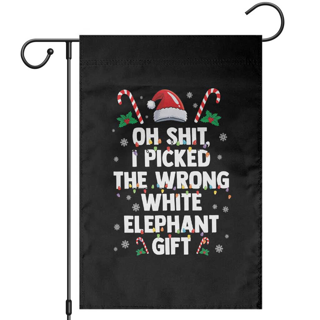 Funny Oh Shit I Picked The Wrong White Elephant Gift Garden Flag Christmas Gift Exchange Santa Hat - Wonder Print Shop