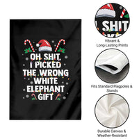 Funny Oh Shit I Picked The Wrong White Elephant Gift Garden Flag Christmas Gift Exchange Santa Hat - Wonder Print Shop