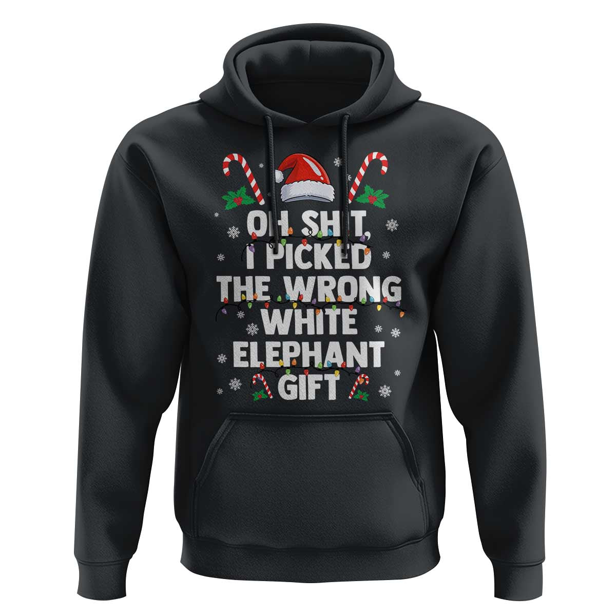 Funny Oh Shit I Picked The Wrong White Elephant Gift Hoodie Christmas Gift Exchange Santa Hat - Wonder Print Shop