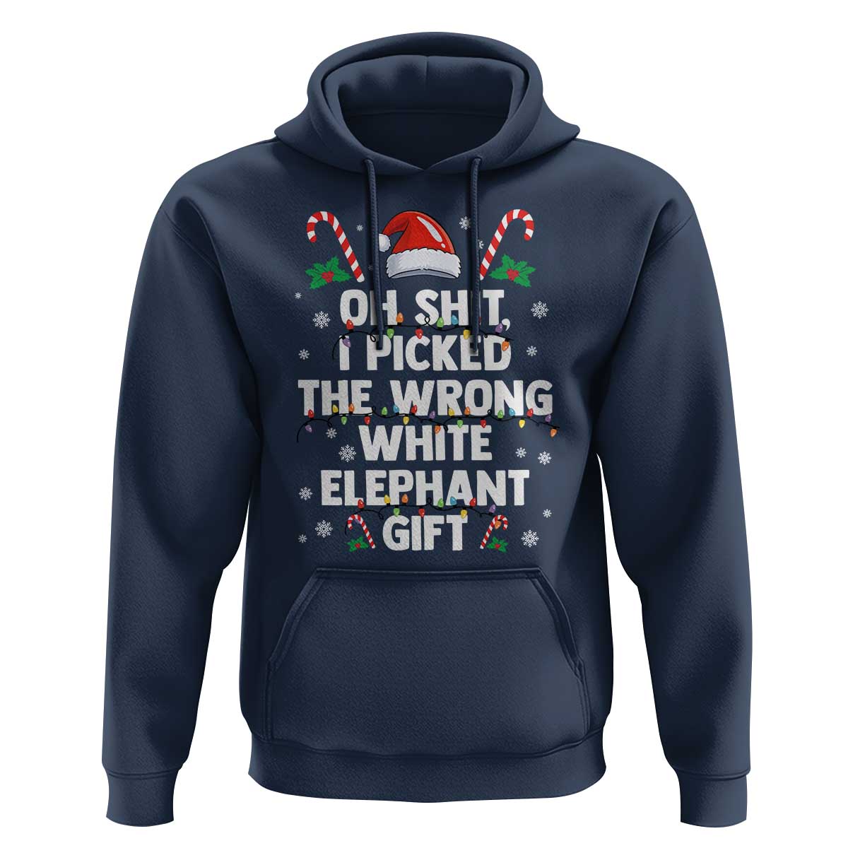 Funny Oh Shit I Picked The Wrong White Elephant Gift Hoodie Christmas Gift Exchange Santa Hat - Wonder Print Shop