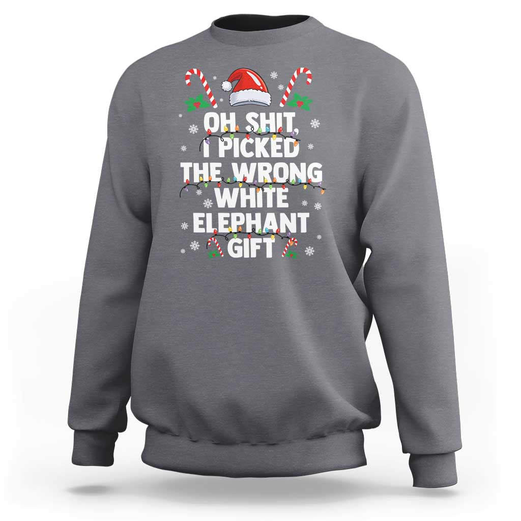 Funny Oh Shit I Picked The Wrong White Elephant Gift Sweatshirt Christmas Gift Exchange Santa Hat - Wonder Print Shop