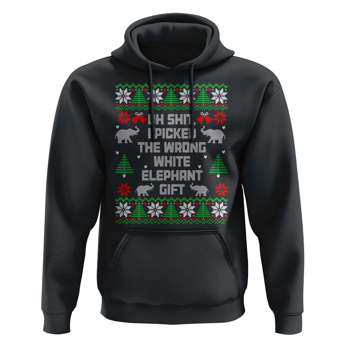 Funny Oh Shit I Picked The Wrong White Elephant Gift Hoodie Christmas Gift Exchange - Wonder Print Shop