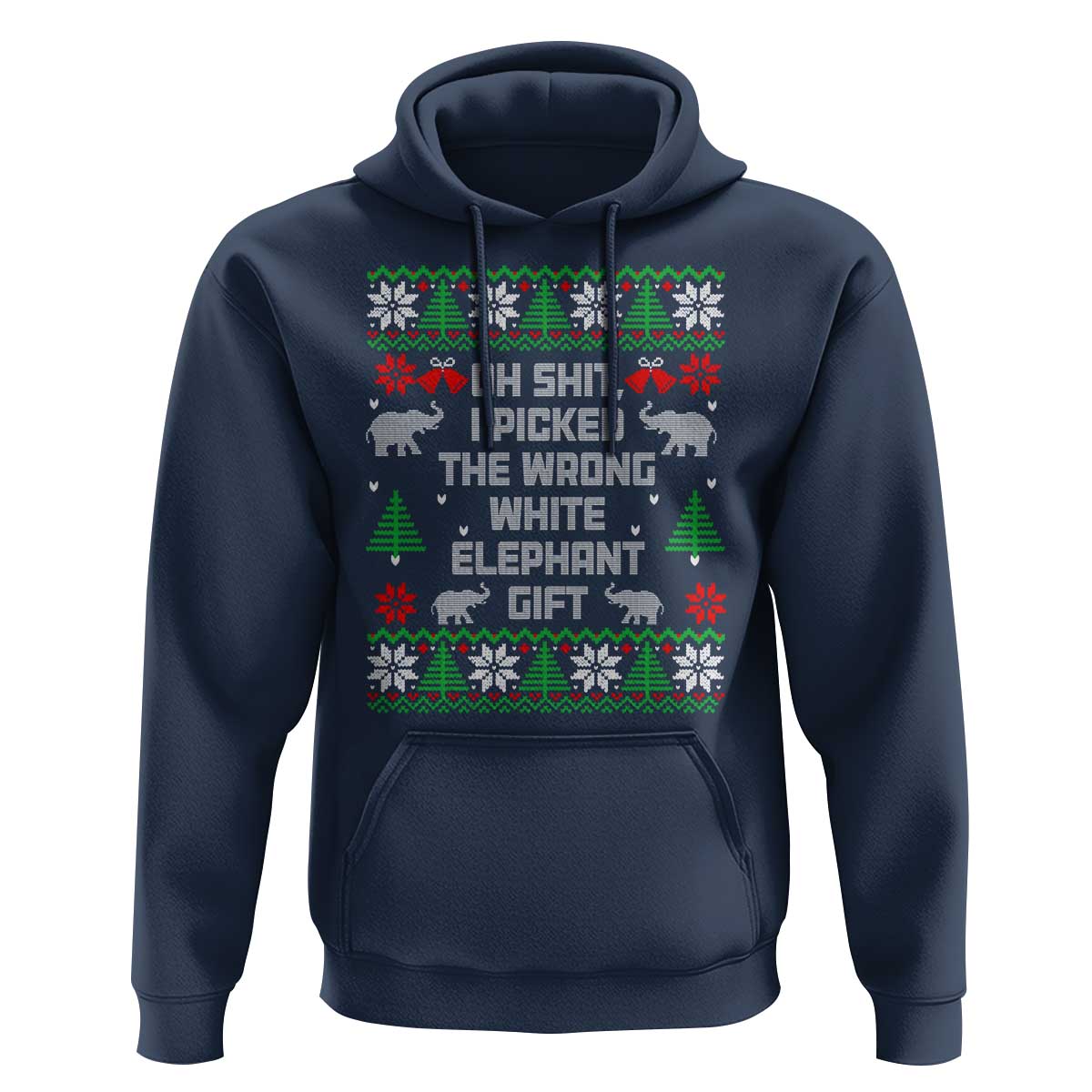 Funny Oh Shit I Picked The Wrong White Elephant Gift Hoodie Christmas Gift Exchange - Wonder Print Shop
