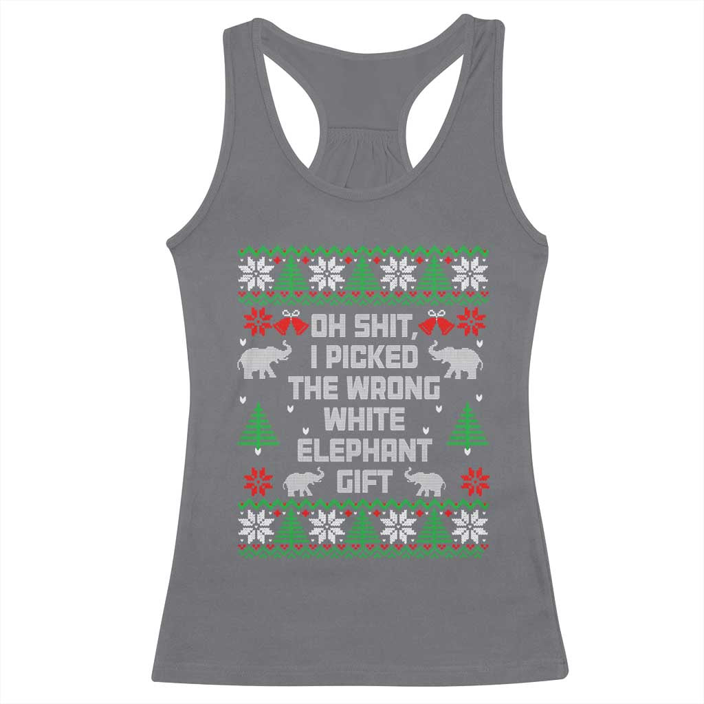 Funny Oh Shit I Picked The Wrong White Elephant Gift Racerback Tank Top Christmas Gift Exchange - Wonder Print Shop