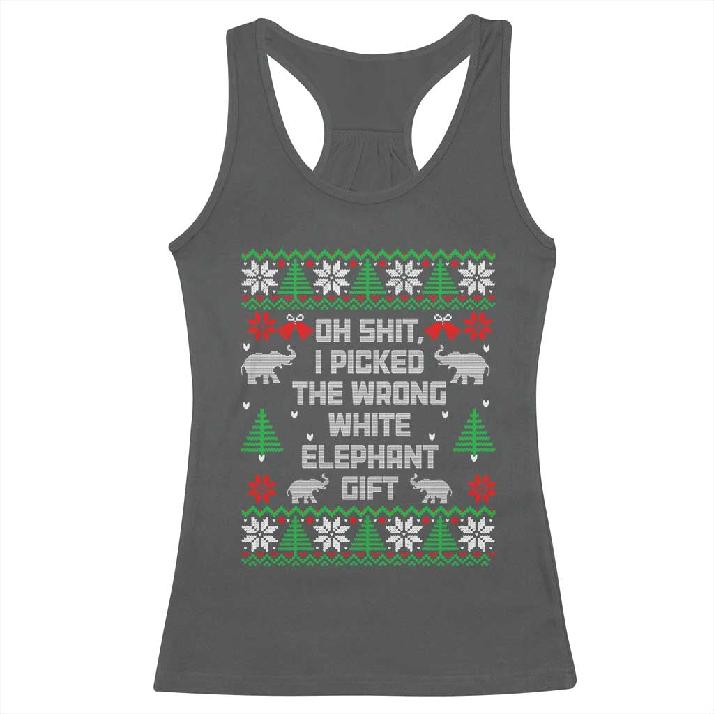 Funny Oh Shit I Picked The Wrong White Elephant Gift Racerback Tank Top Christmas Gift Exchange - Wonder Print Shop
