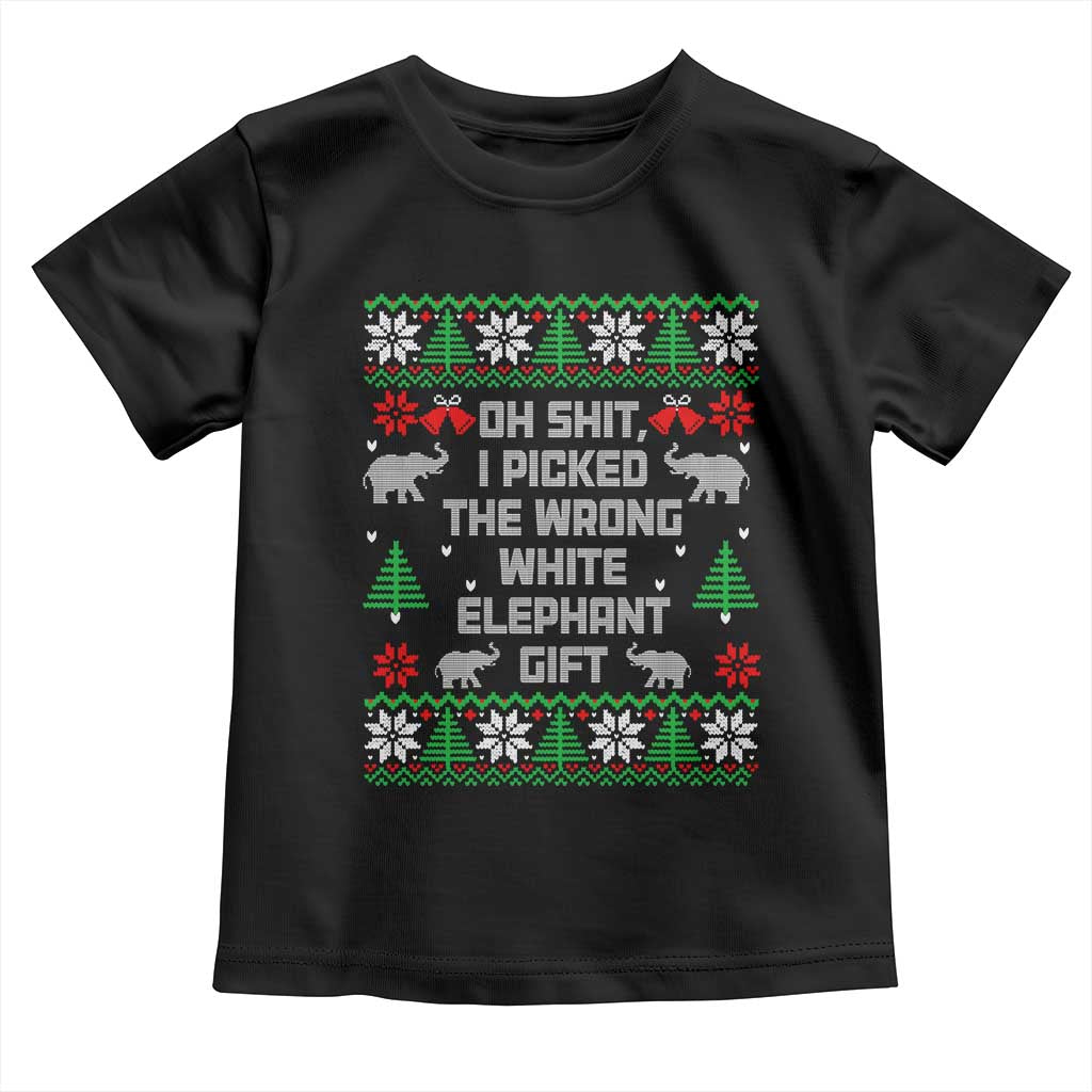 Funny Oh Shit I Picked The Wrong White Elephant Gift Toddler T Shirt Christmas Gift Exchange - Wonder Print Shop