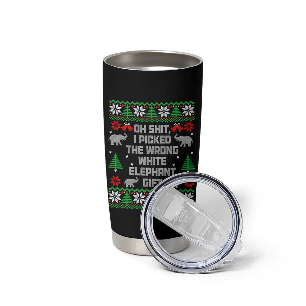 Funny Oh Shit I Picked The Wrong White Elephant Gift Tumbler Cup Christmas Gift Exchange - Wonder Print Shop