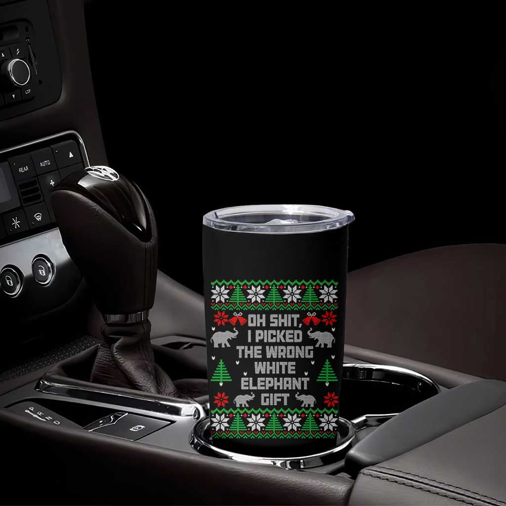 Funny Oh Shit I Picked The Wrong White Elephant Gift Tumbler Cup Christmas Gift Exchange - Wonder Print Shop