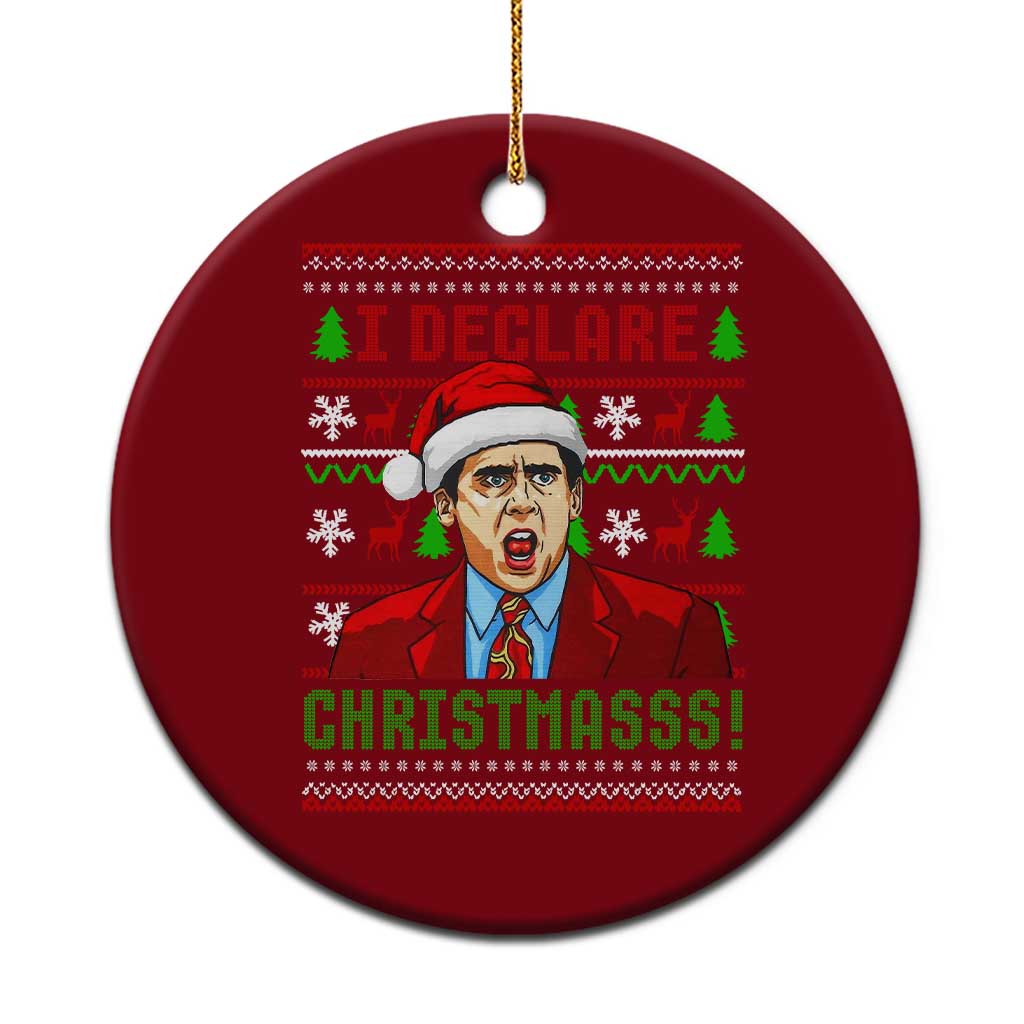 Funny I Declare Christmas Ceramic Ornament Funny Christmas Office Holiday Meme - Wonder Print Shop